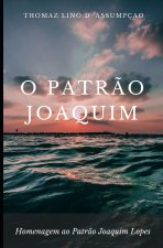 O Patrao Joaquim