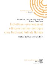 ESTHETIQUE ROMANESQUE ET (DE) CONSTRUCTION POLITIQUE CHEZ FERDINAND NDINDA NDINDA