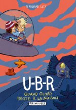U-B-R - Quand Globy reste à la maison