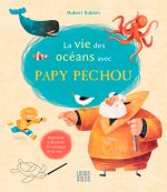 La Vie Des Océans Avec Papy Pêchou