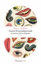 Guitel Pourishkevitsh et autres héros dépités