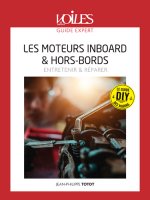 Les Moteurs In-bord & hors-bord - Connaître et entretenir