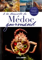 A La Découverte Du Médoc Gourmand