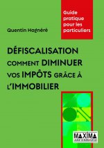 Défiscaliser grâce à l'immobilier