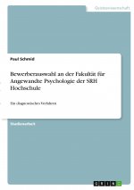 Bewerberauswahl an der Fakultät für Angewandte Psychologie der SRH Hochschule