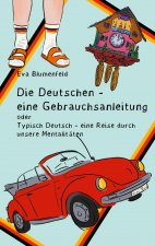 Deutschen - eine Gebrauchsanleitung