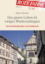 ganze Leben ist ewiges Wiederanfangen
