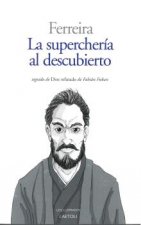 LA SUPERCHERÍA AL DESCUBIERTO