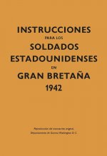Instrucciones soldados Estadounidenses Gran Bretaña 1944