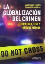 LA GLOBALIZACIÓN DEL CRIMEN