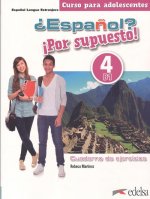 ¿Español? ¡Por supuesto! 4. Libro de ejercicios.