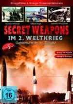 Secret Weapons im 2. Weltkrieg - Geheimwaffen im Einsatz