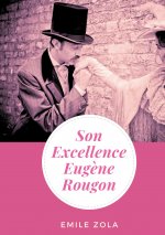 Son Excellence Eugene Rougon