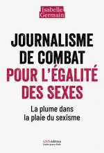 Journalisme de combat pour l’égalité des sexes.