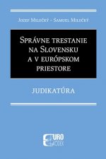 Správne trestanie na Slovensku a v európskom priestore