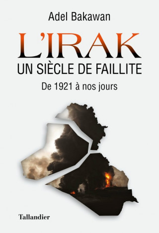 L'Irak un siècle de faillite