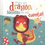 HAY UN DRAGON BLANDITO EN MI CUENTO