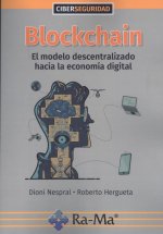 Blockchain:el modelo descentralizado hacia la economia