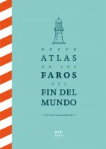 Breve Atlas de los Faros del Fin del Mundo