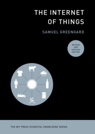 Internet of Things, revised and updated edition (Samuel Greengard)(Puha kötésű)