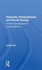 Peasants, Entrepreneurs, And Social Change