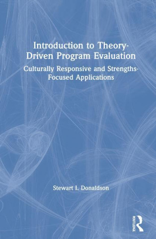 Introduction to Theory-Driven Program Evaluation