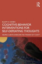 Cognitive Behavior Interventions for Self-Defeating Thoughts