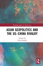 Asian Geopolitics and the US-China Rivalry
