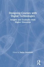 Designing Courses with Digital Technologies