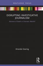 Disrupting Investigative Journalism