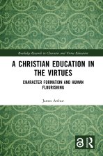Christian Education in the Virtues