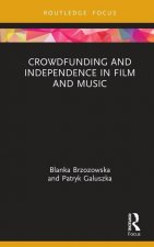 Crowdfunding and Independence in Film and Music