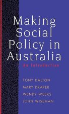Making Social Policy in Australia