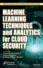 Machine Learning Techniques and Analytics for Cloud Security