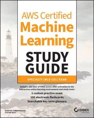 AWS Certified Machine Learning Study Guide - Speciality (MLS-C01) Exam