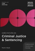 Core Statutes on Criminal Justice & Sentencing 2021-22