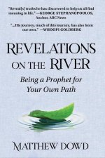 Revelations on the River