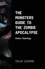 Monsters Guide To The Zombie Apocalypse