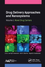 Drug Delivery Approaches and Nanosystems, Volume 1