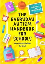 Everyday Autism Handbook for Schools