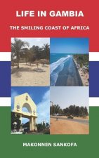 Life in Gambia: The Smiling Coast of Africa