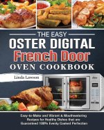 Easy Oster Digital French Door Oven Cookbook