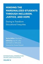 Minding the Marginalized Students Through Inclusion, Justice, and Hope