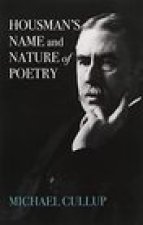 Housman's Name and Nature of Poetry