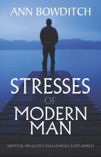 Stresses of Modern Man
