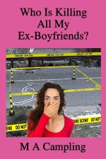 Who is Killing All My Ex-Boyfriends?