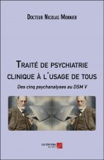 Traité de psychiatrie clinique à l'usage de tous