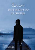Luciano et le retour de la lumiere