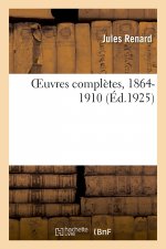 Oeuvres Completes, 1864-1910