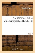 Conferences Sur La Cinematographie Organisees Par Le Syndicat Des Auteurs Et Des Gens de Lettres